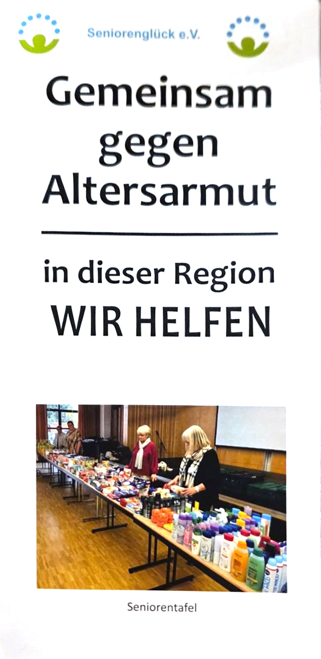 Seniorenglück e.V. - Gemeinsam gegen Altersarmut in dieser Region - WIR HELFEN! (z.B. mit der Seniorentafel) - Der Flyer des Vereins