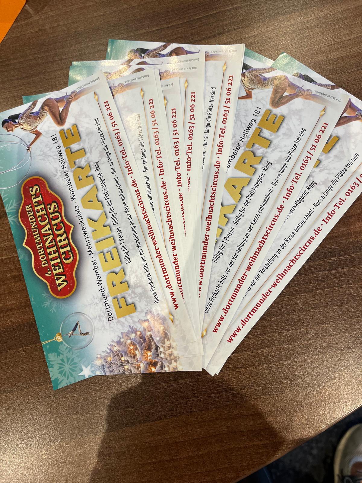 4. Dortmunder Weihnachtscircus Dortmund-Wambel, Mehrzweckplatz, Wambeler Hellweg 181 FREIKARTE Gültig für 1 Person. Gültig für die Platzkategorie: Rang. Diese Freikarte bitte vor der Vorstellung an der Kasse eintauschen! Nur so lange die Plätze frei sind!