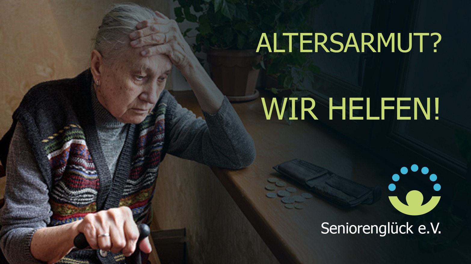 Altersarmut? Wir helfen! Seniorenglück e.V.